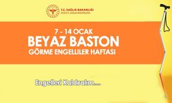 DR. YASİN YILMAZ 7-14 OCAK BEYAZ BASTON GÖRME ENGELLİLER HAFTASINI DOLAYISIYLA MESAJ YAYINLADI