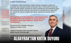 ALBAYRAKTAN, AKÇAKOCA KAMUOYUNA ÖNEMLİ DUYURU