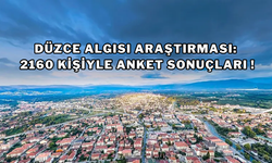 16 İLDE 2160 KİŞİYE SORDULAR! "TÜRKİYE'DE DÜZCE ALGISI"