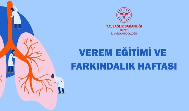 VEREM EĞİTİMİ VE FARKINDALIK HAFTASI